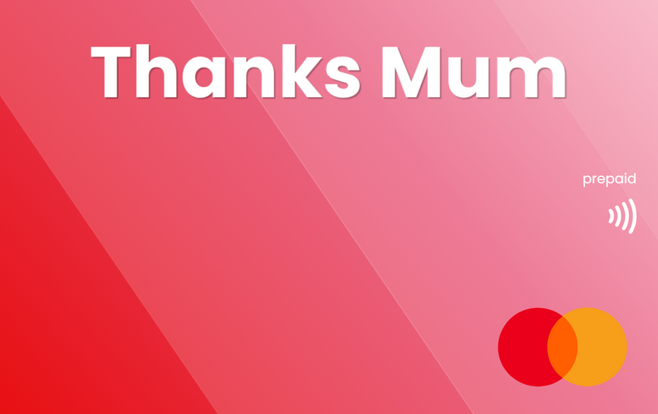 A prepaid payment card design with the words 'Thanks Mum' in large white text on a pink and red gradient background. Small text reads 'prepaid' with a wireless icon, and the Mastercard logo appears in the lower right corner.