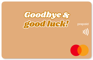 'Goodbye & good luck!' Mastercard gift card  shop at Gift Card Store